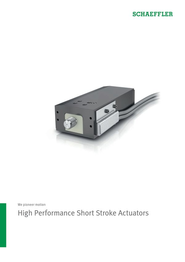 High Performance Short Stroke Actuators High Performance Short Stroke Actuators